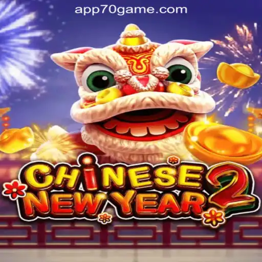 CHINESENEWYEAR2: A Deep Dive into the Exciting Slot Game from 70GAME.COM