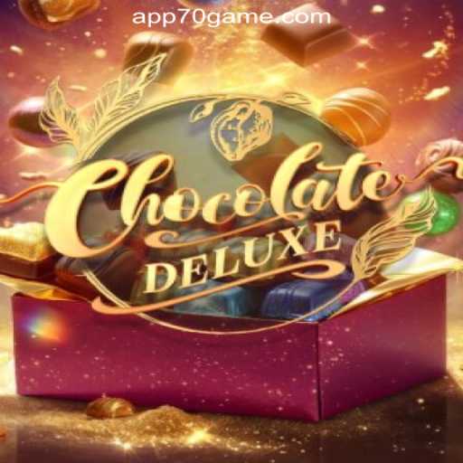 Exploring the Sweet World of ChocolateDeluxe at 70GAME.COM Oficial Slots Brasil #1