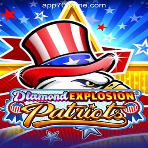 Unveiling DiamondExplosionPatriots: The Ultimate Gaming Experience with 70GAME.COM Oficial Slots Brasil #1