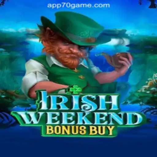 Explore IrishWeekendBonusBuy - The Thrilling Slot Game at 70GAME.COM Oficial Slots Brasil #1