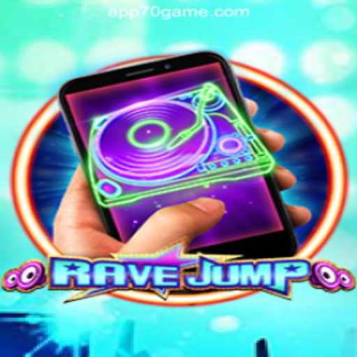 Discover the Thrilling World of RaveJumpmobile and 70GAME.COM Oficial Slots Brasil #1