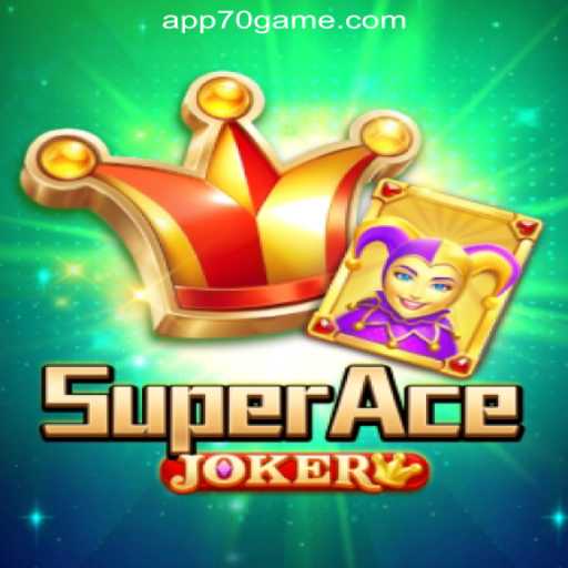 Unveiling SuperAceJoker: A Stellar Experience from 70GAME.COM Oficial Slots Brasil #1